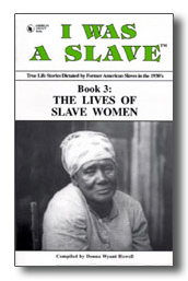 Cover, I WAS A SLAVE: Book 3: The Lives of Slave Women