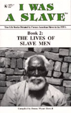  WAS A SLAVE: Book 2: The Lives of Slave Men - showing white-haired slave man sitting in front of brick wall