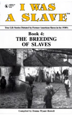  WAS A SLAVE: Book 4: The Breeding of Slaves - showing multiple slaves standing near slave cabins