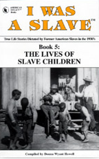 I WAS A SLAVE: Book 5: The Lives of Slave Children - showing slave children dancing in the yard in front of slave cabin near male adult slave fiddler